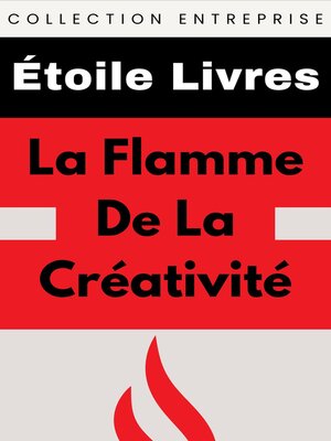 cover image of La Flamme De La Créativité